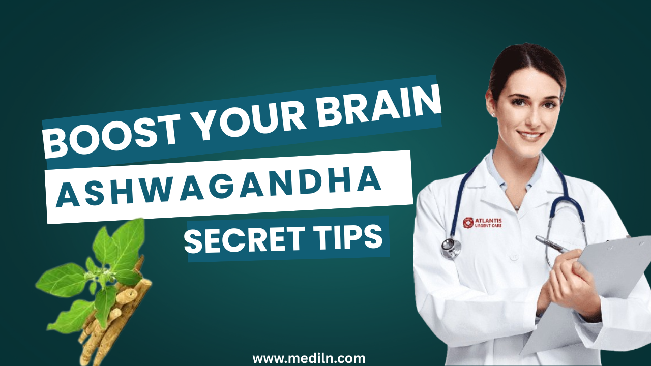 Boost Your Brain, Body, and Immunity with Ashwagandha