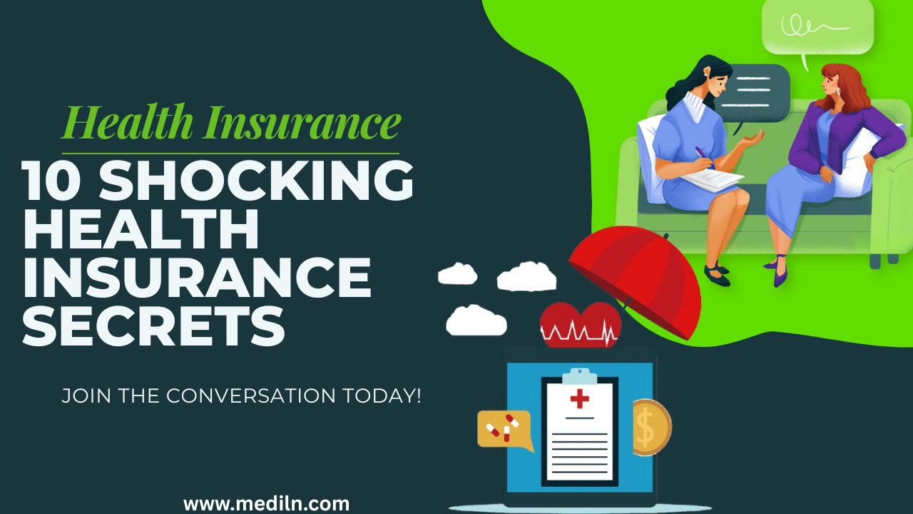 10 Shocking Health Insurance Secrets That Could Save Your Life