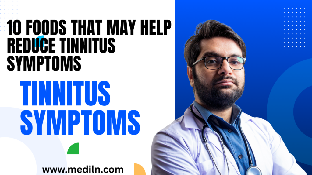 10 Foods That May Help Reduce Tinnitus Symptoms