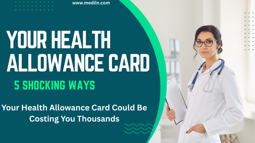 5 Shocking Ways Your Health Allowance Card